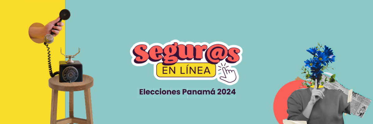 Desafiando barreras: El trayecto de Segur@s en Línea - Elecciones Panamá 2024 image